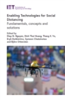 Enabling Technologies for Social Distancing : Fundamentals, concepts and solutions - eBook