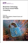 Blockchain Technology for Secure Social Media Computing - Book