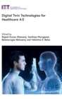 Digital Twin Technologies for Healthcare 4.0 - Book
