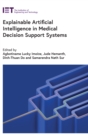Explainable Artificial Intelligence in Medical Decision Support Systems - Book