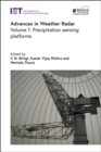 Advances in Weather Radar : Precipitation sensing platforms Volume 1 - Book