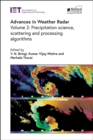 Advances in Weather Radar : Precipitation science, scattering and processing algorithms Volume 2 - Book