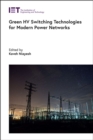 Green HV Switching Technologies for Modern Power Networks - Book