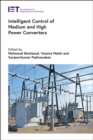 Intelligent Control of Medium and High Power Converters - Book