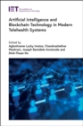 Artificial Intelligence and Blockchain Technology in Modern Telehealth Systems - Book