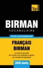 Vocabulaire Fran?ais-Birman pour l'autoformation - 3000 mots - Book