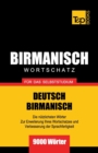 Wortschatz Deutsch-Birmanisch f?r das Selbststudium - 9000 W?rter - Book