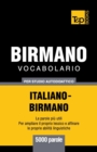 Vocabolario Italiano-Birmano per studio autodidattico - 5000 parole - Book