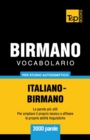 Vocabolario Italiano-Birmano per studio autodidattico - 3000 parole - Book