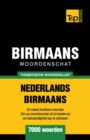 Thematische woordenschat Nederlands-Birmaans - 7000 woorden - Book