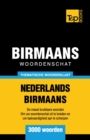 Thematische woordenschat Nederlands-Birmaans - 3000 woorden - Book