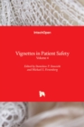 Vignettes in Patient Safety : Volume 4 - Book