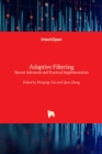 Adaptive Filtering : Recent Advances and Practical Implementation - Book