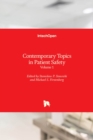 Contemporary Topics in Patient Safety : Volume 1 - Book