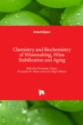 Chemistry and Biochemistry of Winemaking, Wine Stabilization and Aging - Book