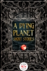 A Dying Planet Short Stories - eBook