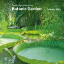 Cambridge University Botanic Garden Wall Calendar 2022 (Art Calendar) - Book