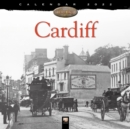 Cardiff Heritage Wall Calendar 2022 (Art Calendar) - Book