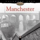 Manchester Heritage Wall Calendar 2022 (Art Calendar) - Book