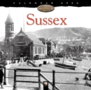 Sussex Heritage Wall Calendar 2022 (Art Calendar) - Book