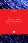 Teacher Education in the 21st Century : Emerging Skills for a Changing World - Book