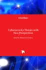 Cybersecurity Threats with New Perspectives - Book