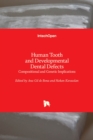 Human Tooth and Developmental Dental Defects : Compositional and Genetic Implications - Book