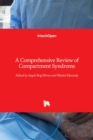 A Comprehensive Review of Compartment Syndrome - Book