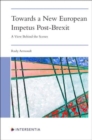 Towards a New European Impetus Post-Brexit : A View Behind the Scenes - Book