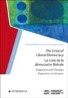 The Crisis of Liberal Democracy : Diagnostics and Therapies - Book