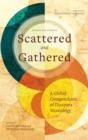 Scattered and Gathered : A Global Compendium of Diaspora Missiology - Book