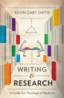 Writing and Research : A Guide for Theological Students - Book