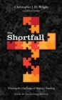 The Shortfall : Owning the Challenge of Ministry Funding - Book
