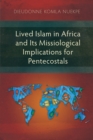 Lived Islam in Africa and Its Missiological Implications for Pentecostals - eBook