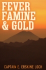 Fever, Famine and Gold - eBook