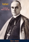 Rafael, Cardinal Merry del Val - eBook