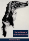 The Wolf Ritual of the Northwest Coast - eBook