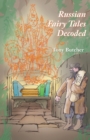 Russian Fairy Tales Decoded - Book