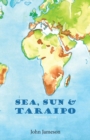 Sea, Sun & Taraipo : Millionaires in Time - Book