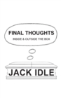 FINAL THOUGHTS : inside & outside the box - Book
