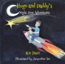 Hugo & Daddy's Night-time Adventures - Book