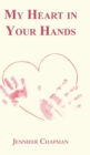 My Heart in Your Hands - Book