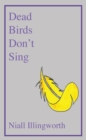 Dead Birds Don't Sing - eBook