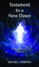 Testament to a New Dawn : The Book of Love - Volume 2 - Book