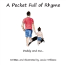 A Pocket Full of Rhyme : Daddy and Me... - Book