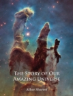 The Story of Our Amazing Universe - Book