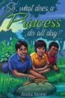 So, what does a Princess do all day? - Book