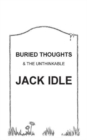 BURIED THOUGHTS & The Unthinkable - Book