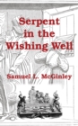 Serpent in the Wishing Well - Book