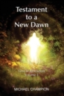 Testament to a New Dawn : Time of Revelation - Volume 3 - Book